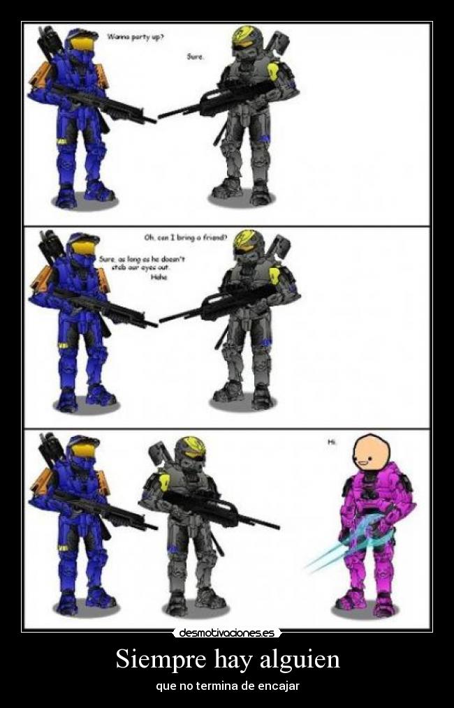 Siempre hay alguien - que no termina de encajar