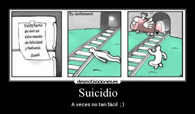 Suicidio - A veces no tan fácil  ; )