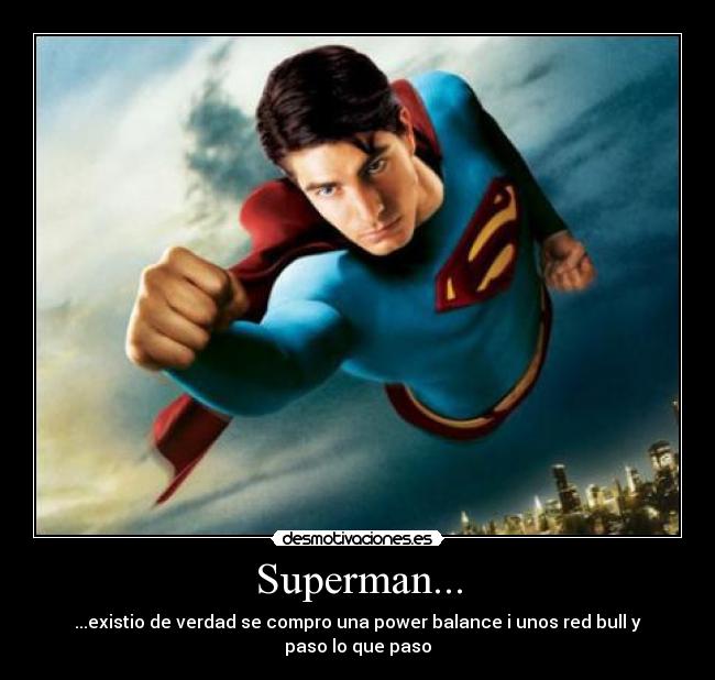 Superman... - 