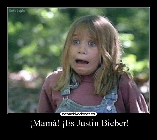 ¡Mamá! ¡Es Justin Bieber! - 