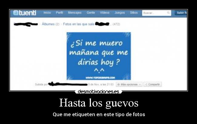 Hasta los guevos - Que me etiqueten en este tipo de fotos