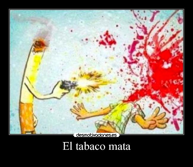 El tabaco mata - 