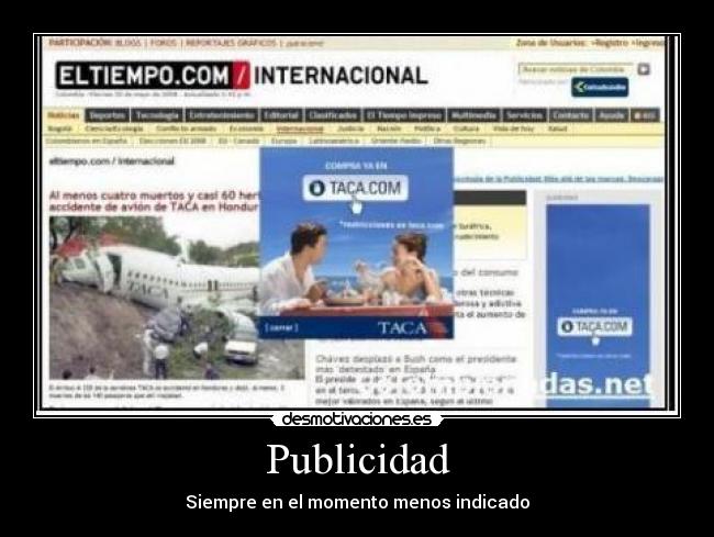 Publicidad - Siempre en el momento menos indicado
