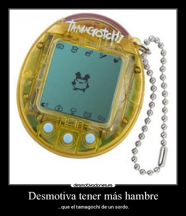 Desmotiva tener más hambre -