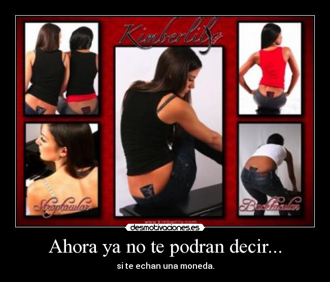 Ahora ya no te podran decir... - si te echan una moneda.