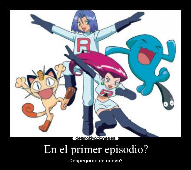 En el primer episodio? - Despegaron de nuevo?