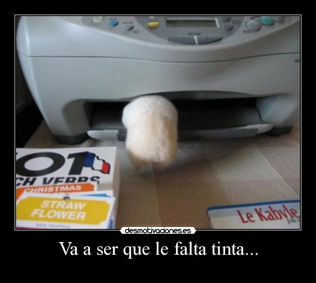 Va a ser que le falta tinta... - 