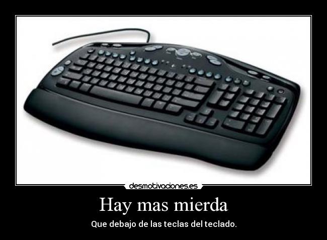 carteles mierda teclado desmotivaciones