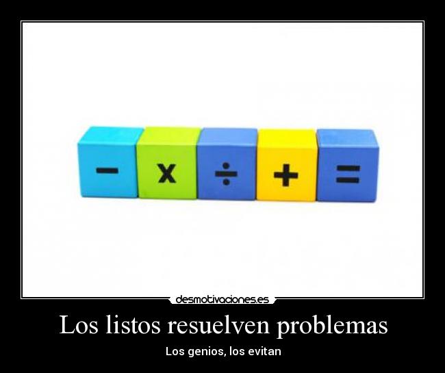 Los listos resuelven problemas - 