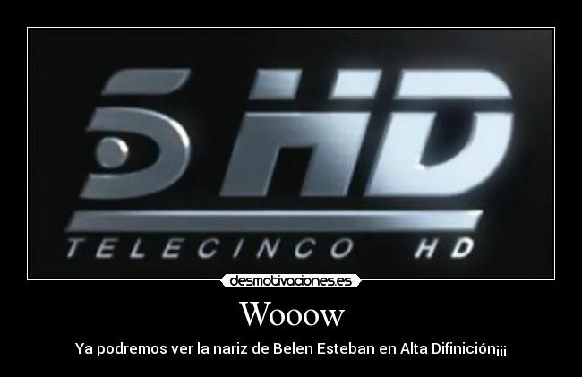 Wooow - Ya podremos ver la nariz de Belen Esteban en Alta Difinición¡¡¡