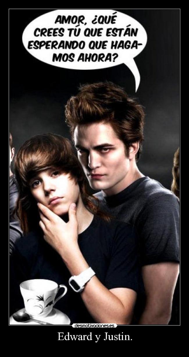 Edward y Justin. - 