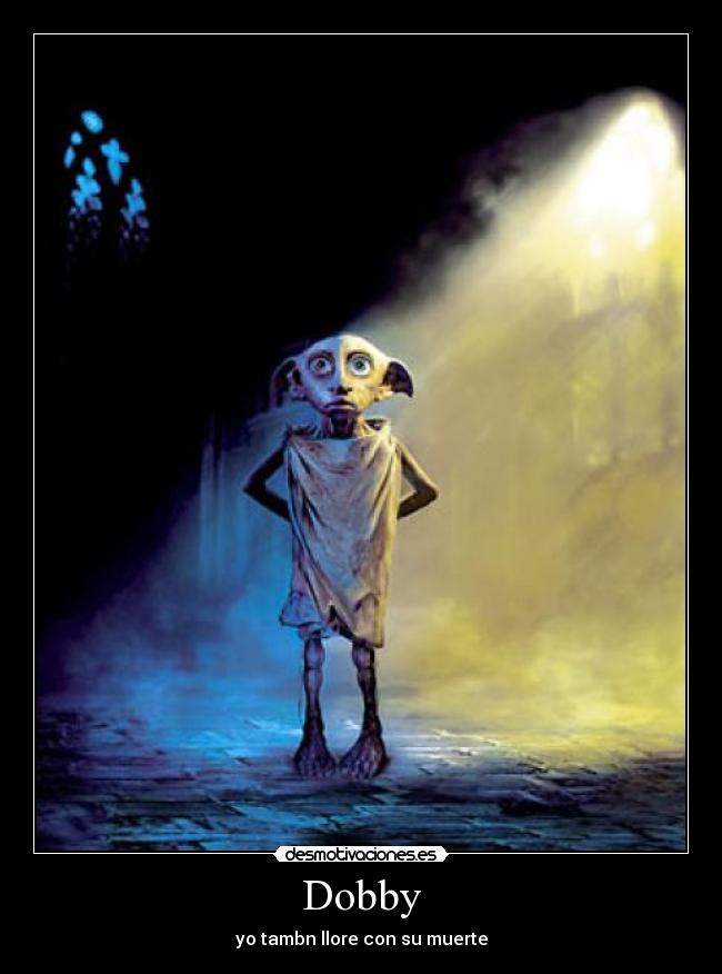 carteles dobby muerte harry potter hp7 elfo desmotivaciones