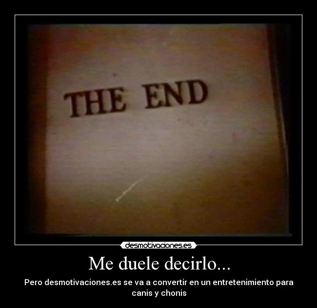 Me duele decirlo... -