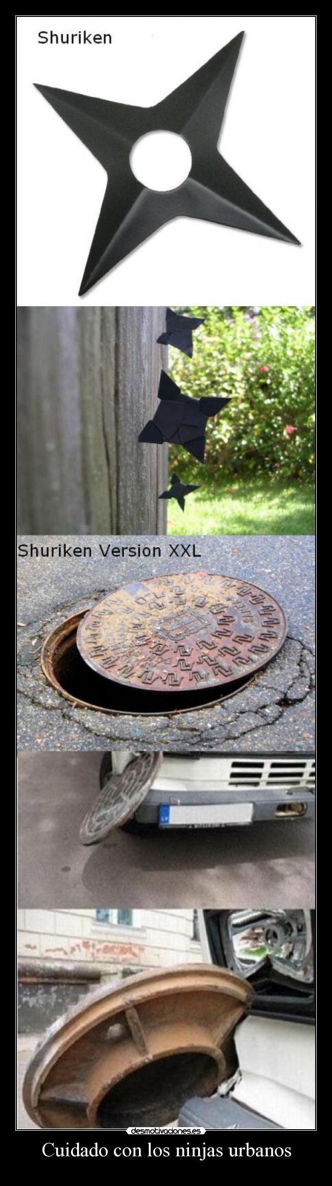 Cuidado con los ninjas urbanos -