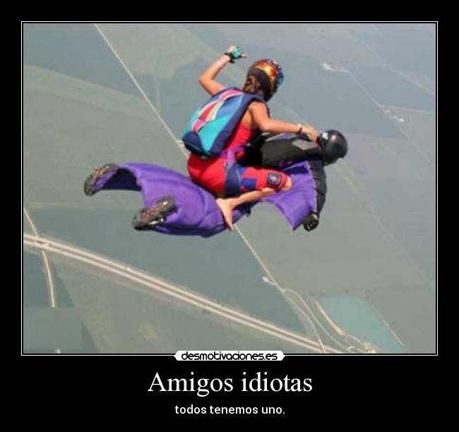 Amigos idiotas -