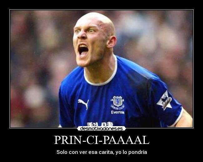 PRIN-CI-PAAAAL - Solo con ver esa carita, yo lo pondría