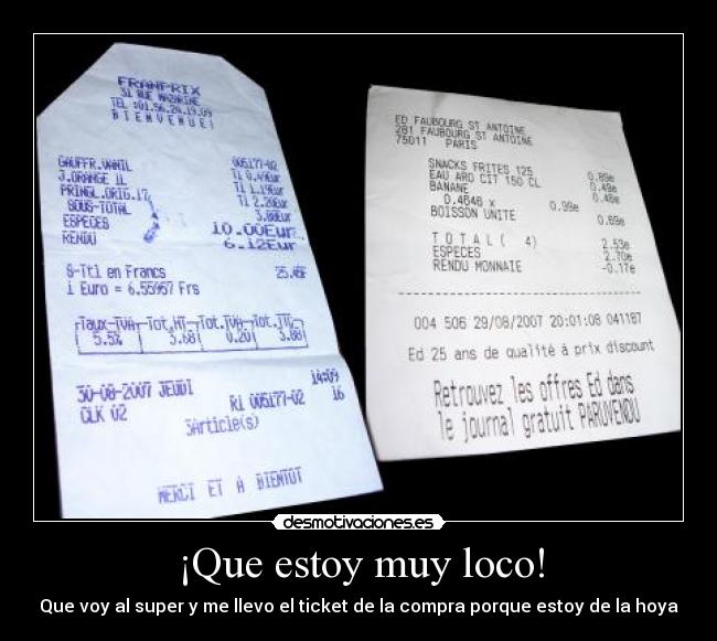 ¡Que estoy muy loco! - 