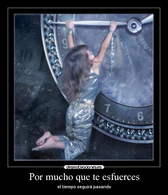 Por mucho que te esfuerces - 