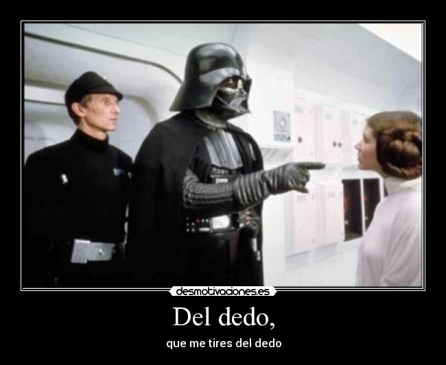 Del dedo, -