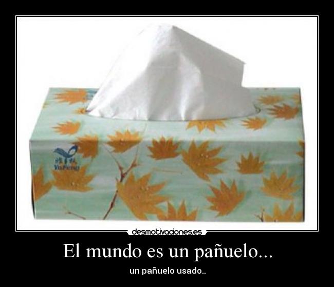 El mundo es un pañuelo... - 