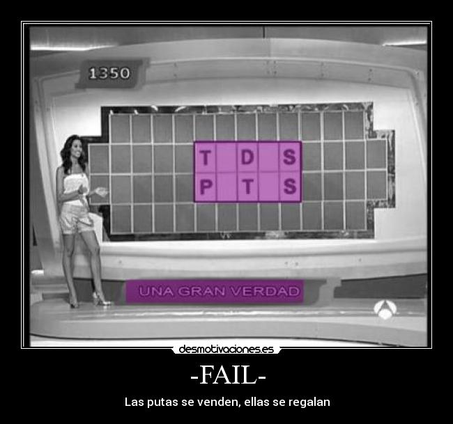 -FAIL- - Las putas se venden, ellas se regalan