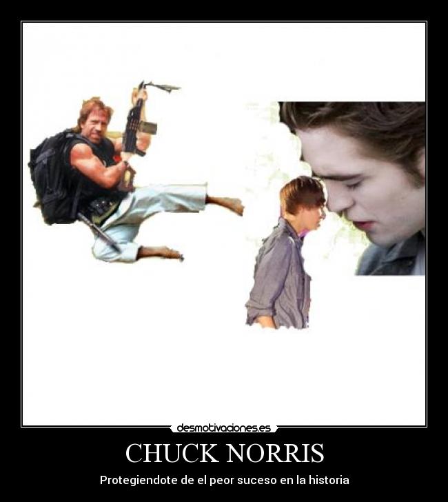 carteles chuck norris justin bieber edwar cullen epico desmotivaciones