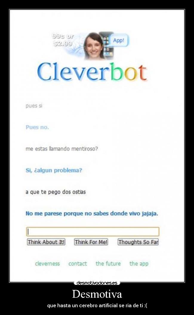 Desmotiva - que hasta un cerebro artificial se ria de ti :(