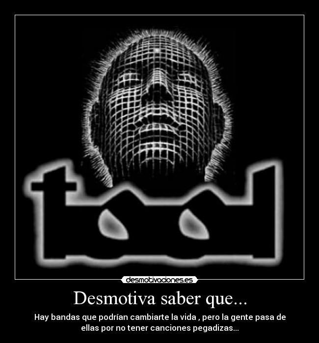 Desmotiva saber que... - 