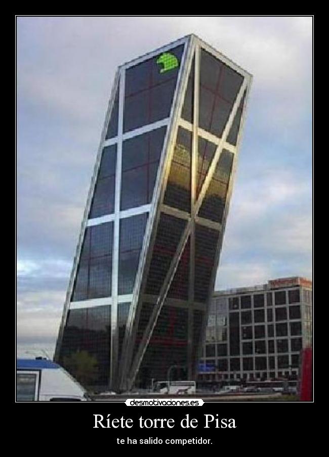 carteles pisa torre inclinada desmotivaciones
