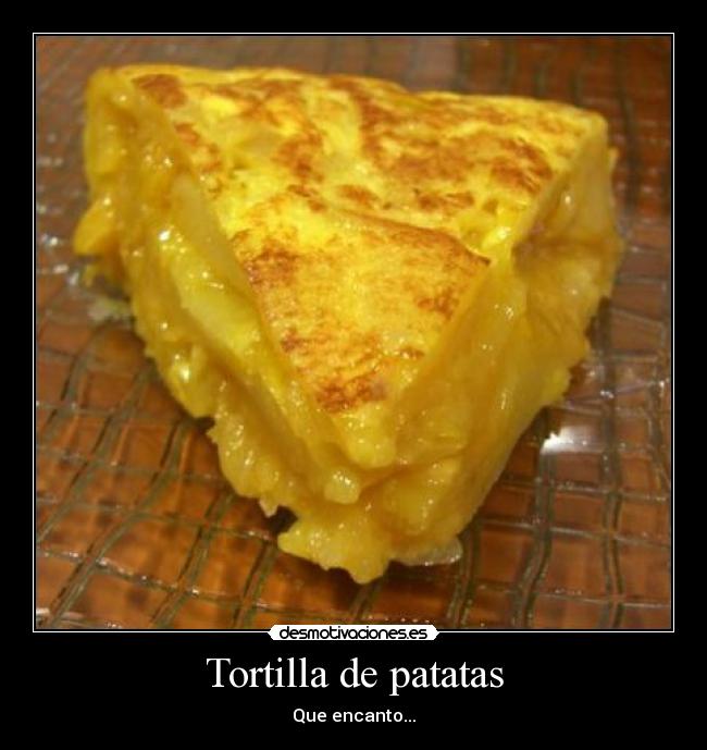 Tortilla de patatas - Que encanto...