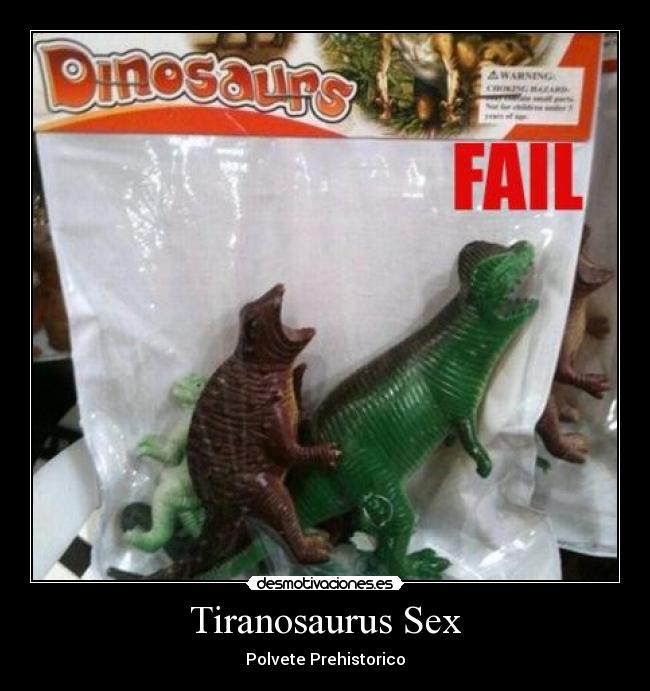 Tiranosaurus Sex - Polvete Prehistorico