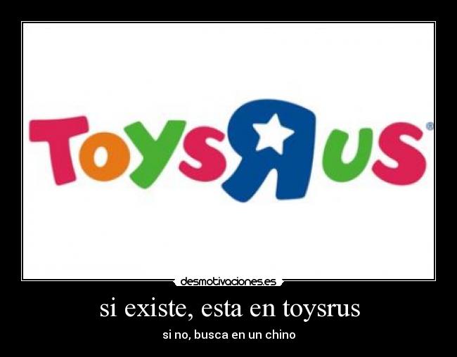 si existe, esta en toysrus - si no, busca en un chino