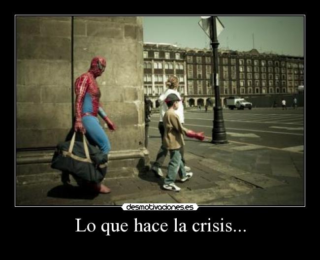 Lo que hace la crisis... -