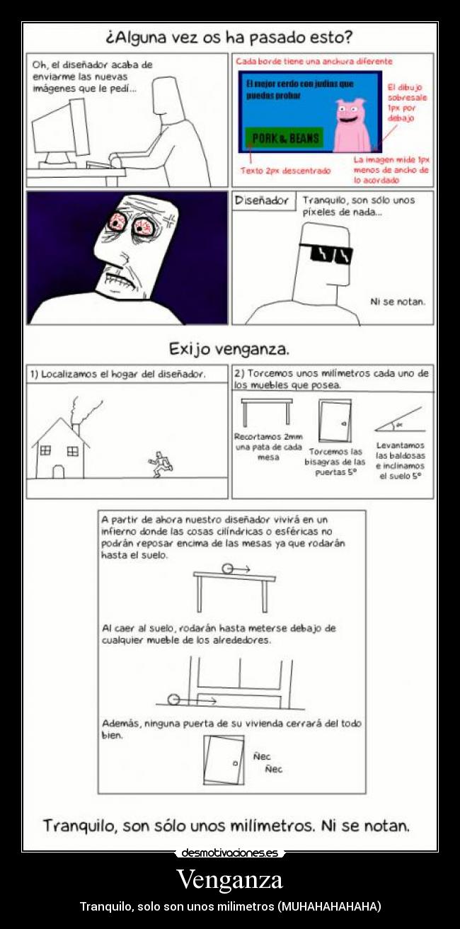 Venganza - Tranquilo, solo son unos milimetros (MUHAHAHAHAHA)