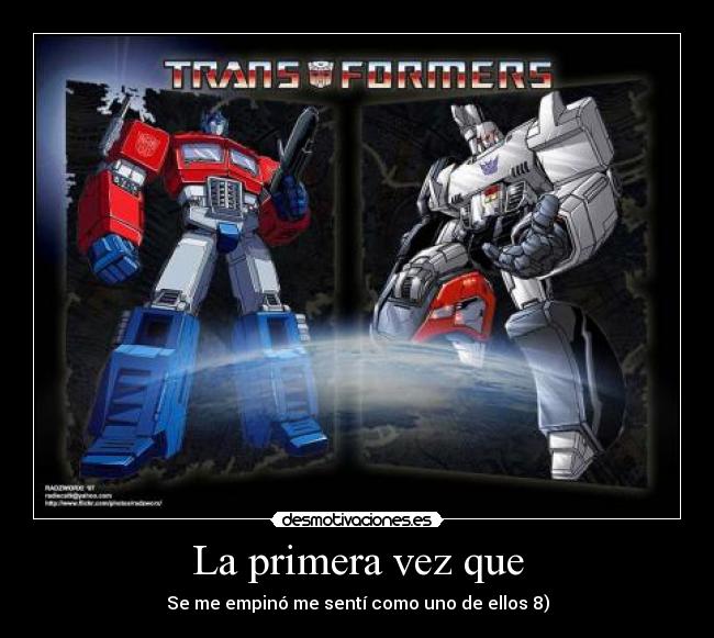 La primera vez que -