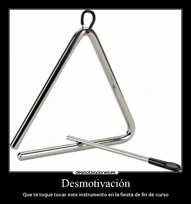 Desmotivación - Que te toque tocar este instrumento en la fiesta de fin de curso