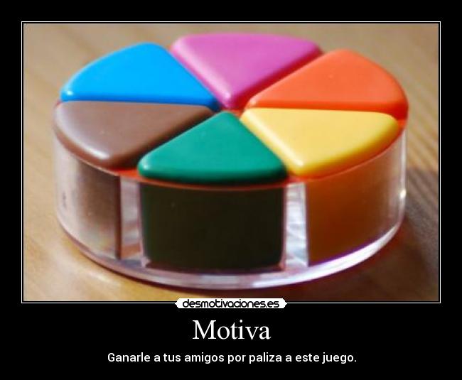 Motiva - Ganarle a tus amigos por paliza a este juego.