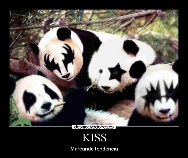 KISS - Marcando tendencia