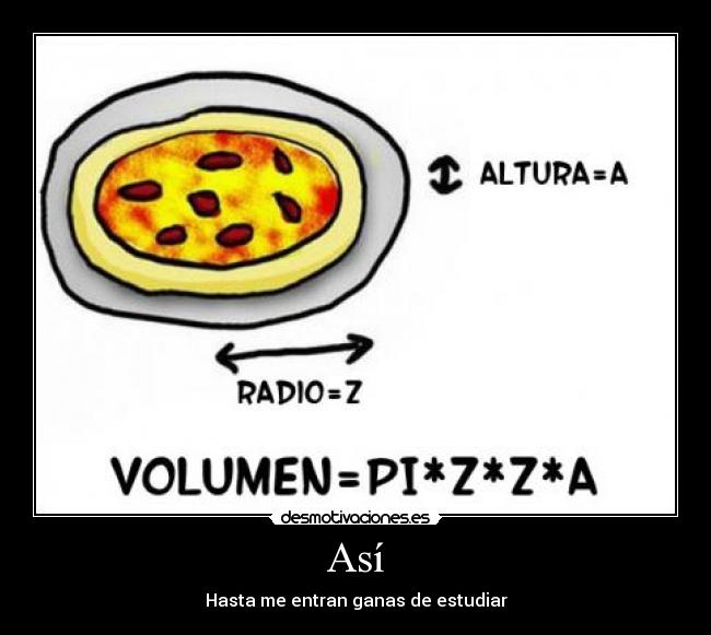 Así - Hasta me entran ganas de estudiar