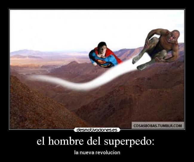 el hombre del superpedo: - la nueva revolucion