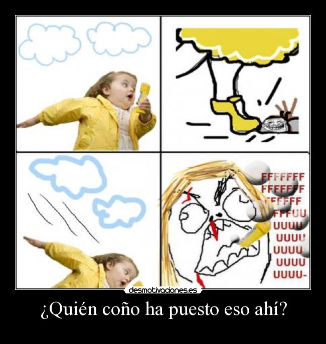 ¿Quién coño ha puesto eso ahí? - 