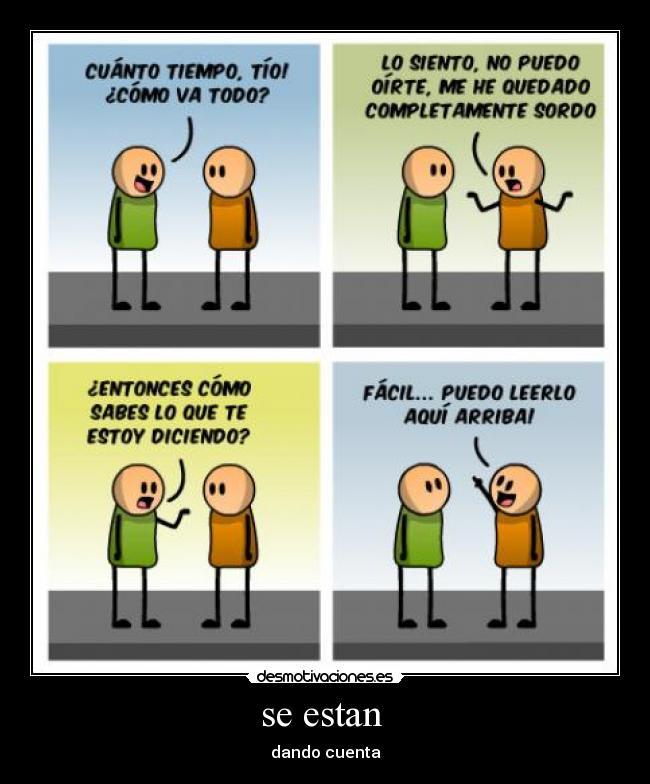 se estan - dando cuenta