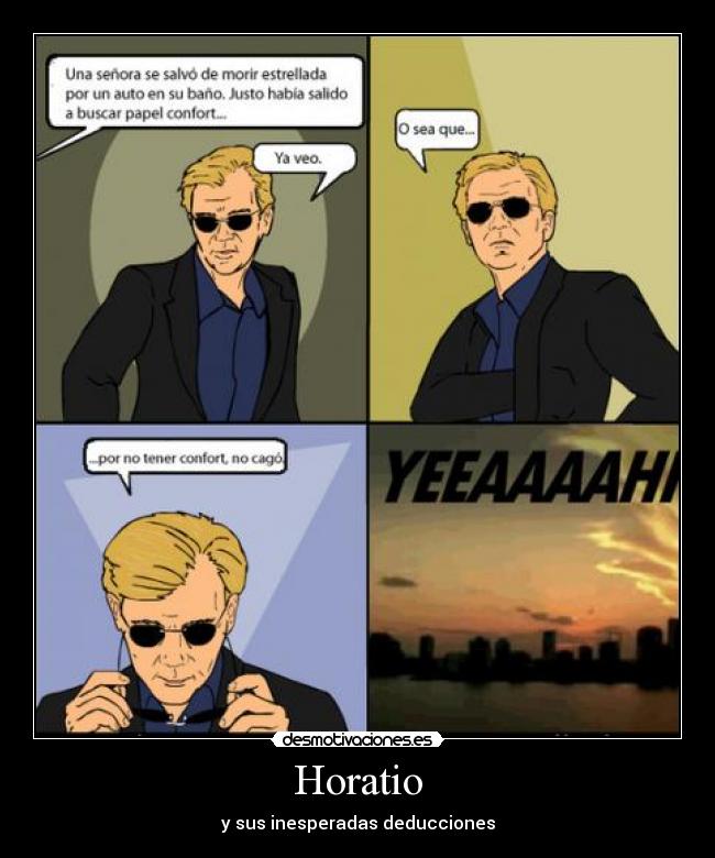 Horatio - y sus inesperadas deducciones