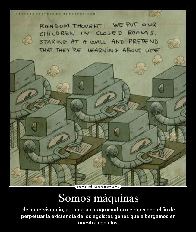 Somos máquinas -