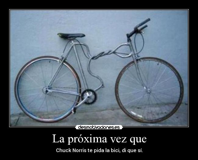 La próxima vez que -