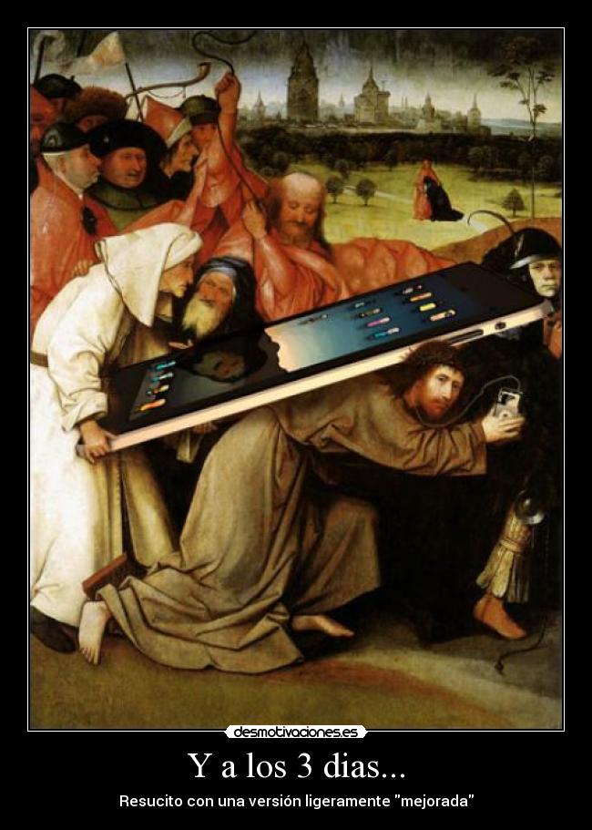 Y a los 3 dias... - Resucito con una versión ligeramente mejorada