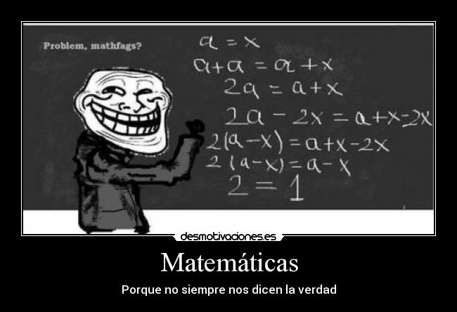 Matemáticas - Porque no siempre nos dicen la verdad