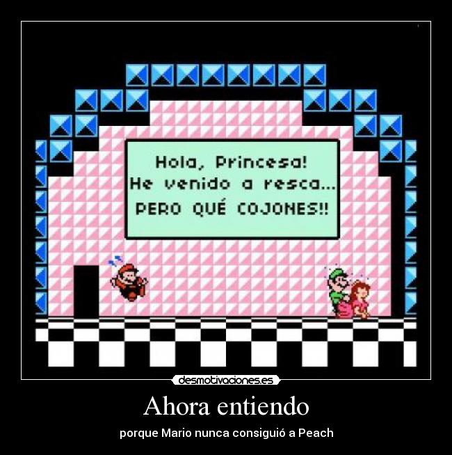 Ahora entiendo - porque Mario nunca consiguió a Peach