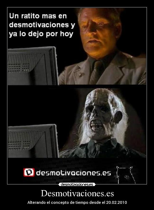 Desmotivaciones.es - Alterando el concepto de tiempo desde el 20.02.2010