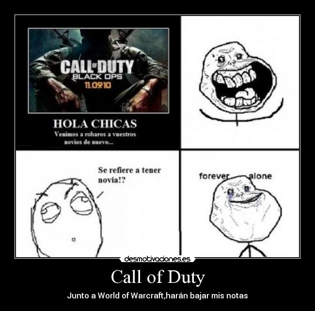 Call of Duty - Junto a World of Warcraft,harán bajar mis notas